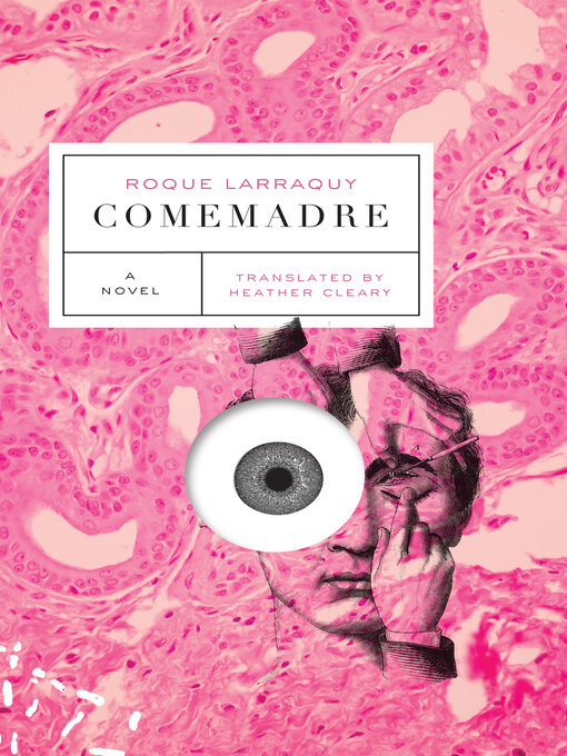 Title details for Comemadre by Roque Larraquy - Wait list